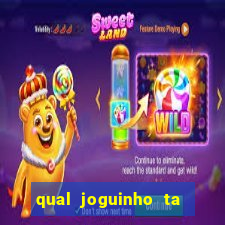 qual joguinho ta pagando agora